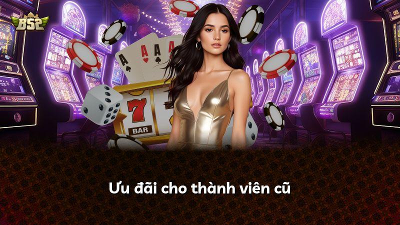 Ưu đãi cho thành viên cũ