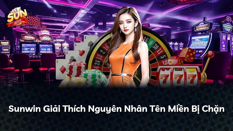 Sunwin Giải Thích Nguyên Nhân Tên Miền Bị Chặn