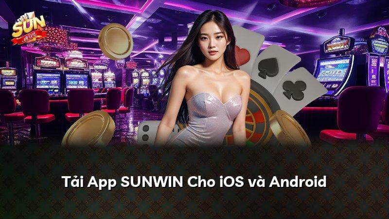 Tải App SUNWIN Cho iOS và Android
